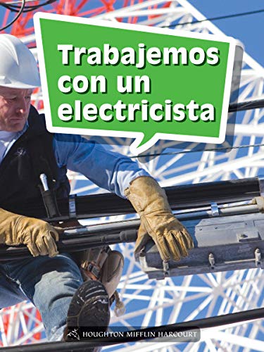 Science and Engineering Spanish Leveled Readers Leveled Reader, Enrichment Grade5 Book 185: Trabajemos con un electricista