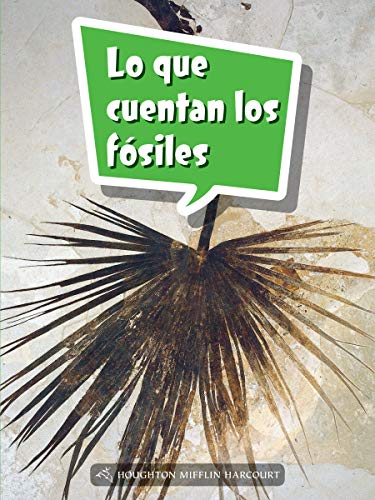 Science and Engineering Spanish Leveled Readers Leveled Reader, Enrichment Grade5 Book 187: Lo que cuentan los fÃ³siles