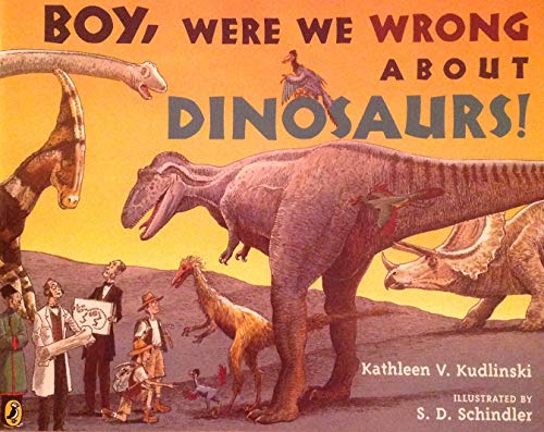 Journeys Trade Book Grade 3 Boy, Were We Wrong About Dinosaurs!