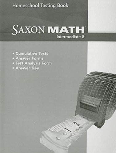 Saxon Homeschool Intermediate 5 Testing Book Grade 5