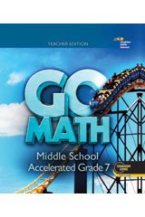Go Math! Teacher Edition Accelerated 7 2014