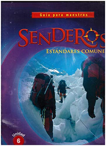 Senderos EstÃ¡ndares Comunes Teacher's Edition, Volume 6 Grade 3 2014