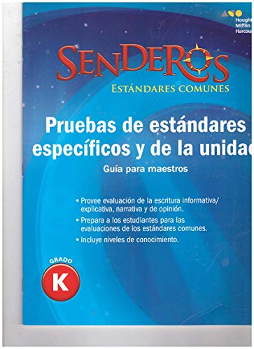 Senderos EstÃ¡ndares Comunes Benchmark and Unit Tests Teacher's Edition Grade K