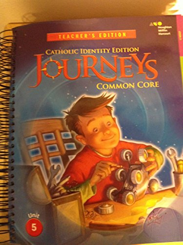 Houghton Mifflin Harcourt Journeys Catholic Diocese Teacher's Edition Volume 5Grade 4 2014