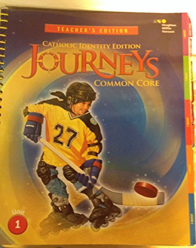 Houghton Mifflin Harcourt Journeys Catholic Diocese Teacher's Edition Volume 1Grade 5 2014