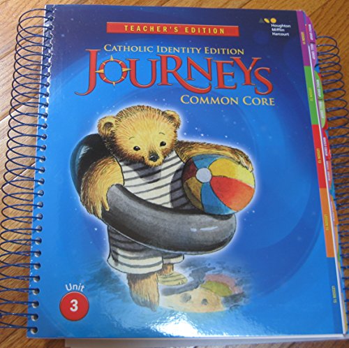 Houghton Mifflin Harcourt Journeys Catholic Diocese Teacher's Edition Volume 3Grade K 2014