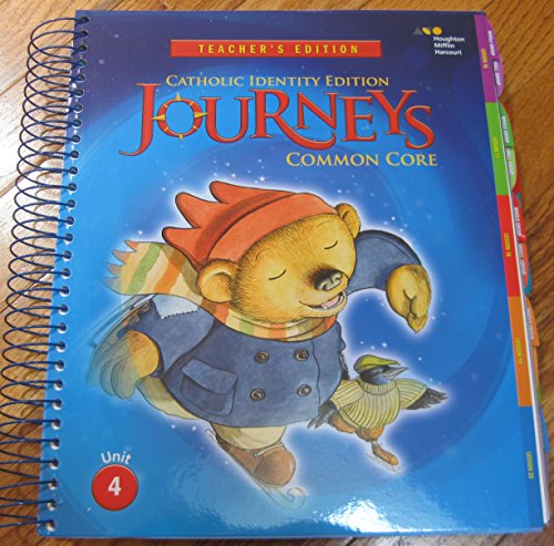 Houghton Mifflin Harcourt Journeys Catholic Diocese Teacher's Edition Volume 4Grade K 2014