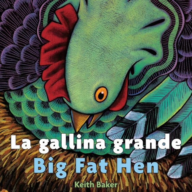 Big Fat Hen/La gallina grande: Bilingual English-Spanish