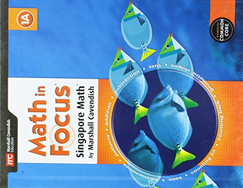 Math in Focus: Singapore Math Student Edition, Book A Grade 1 2015