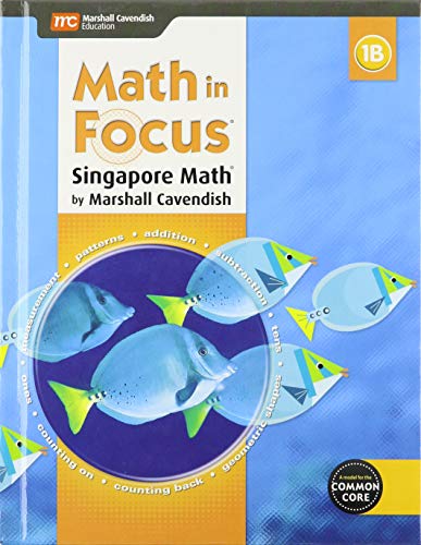 Math in Focus: Singapore Math Student Edition, Book B Grade 1 2015