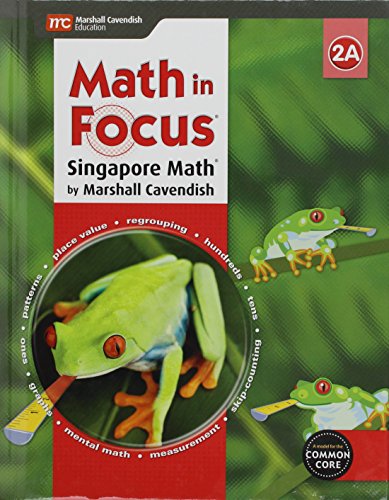 Math in Focus: Singapore Math Student Edition, Book A Grade 2 2015
