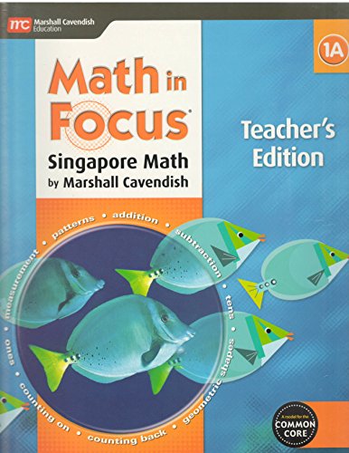Math in Focus: Singapore Math Teacher Edition, Book A Grade 1 2015