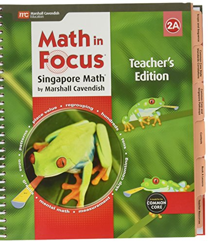 Math in Focus: Singapore Math Teacher Edition, Book A Grade 2 2015