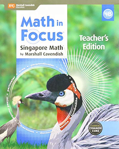 Math in Focus: Singapore Math Teacher Edition, Book B Grade 4 2015