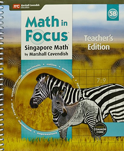 Math in Focus: Singapore Math Teacher Edition, Book B Grade 5 2015