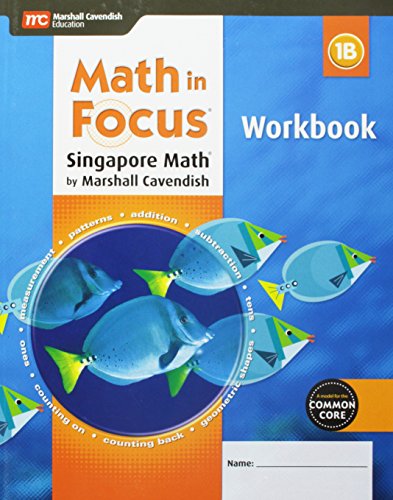 Math in Focus: Singapore Math Student Workbook, Book B Grade 1