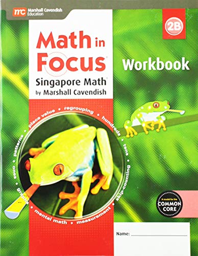 Math in Focus: Singapore Math Student Workbook, Book B Grade 2