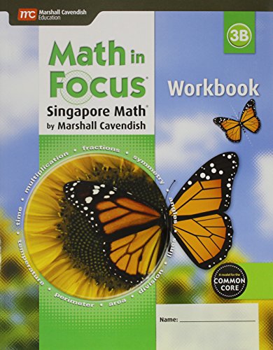 Math in Focus: Singapore Math Student Workbook, Book B Grade 3