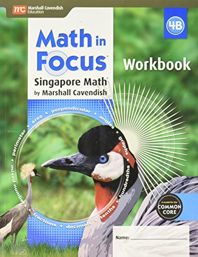 Math in Focus: Singapore Math Student Workbook, Book B Grade 4