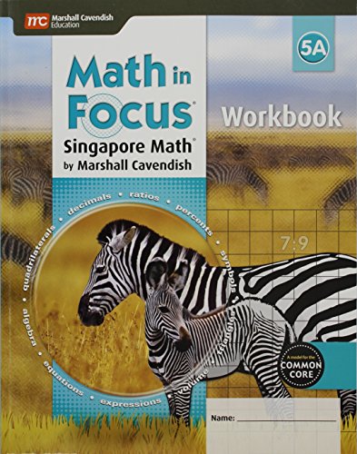 Math in Focus: Singapore Math Student Workbook, Book A Grade 5