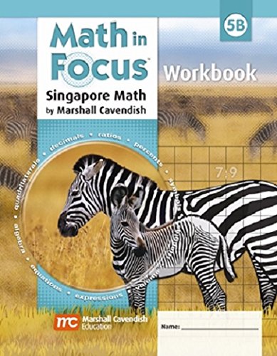 Math in Focus: Singapore Math Student Workbook, Book B Grade 5