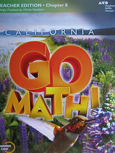 Houghton Mifflin Harcourt Go Math! California Teacher Edition Grade 4 Chapter 82015