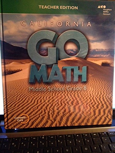Holt McDougal Go Math! California Teacher Edition Grade 8