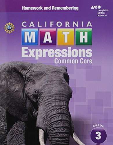 California Math Expressions Homework and Remembering Workbook, Volume 1 Grade 3