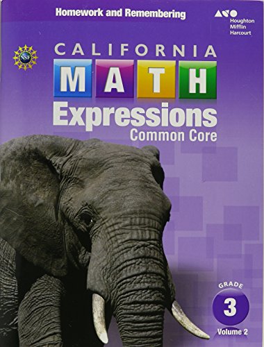 California Math Expressions Homework and Remembering Workbook, Volume 2 Grade 3
