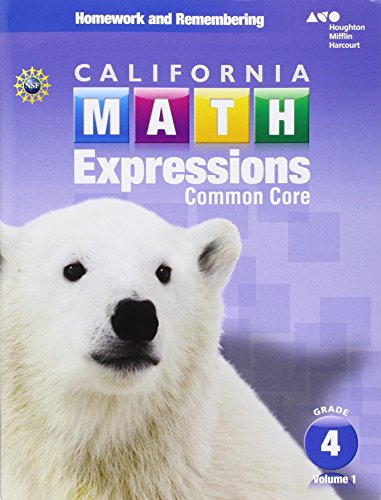 California Math Expressions Homework and Remembering Workbook, Volume 1 Grade 4