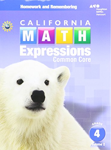 California Math Expressions Homework and Remembering Workbook, Volume 2 Grade 4