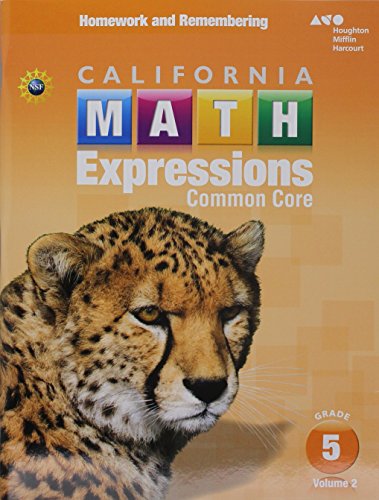 California Math Expressions Homework and Remembering Workbook, Volume 2 Grade 5