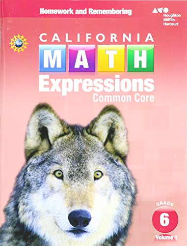 California Math Expressions Homework and Remembering Workbook, Volume 1 Grade 6