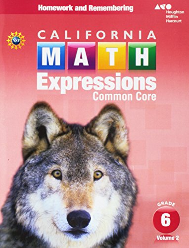 California Math Expressions Homework and Remembering Workbook, Volume 2 Grade 6