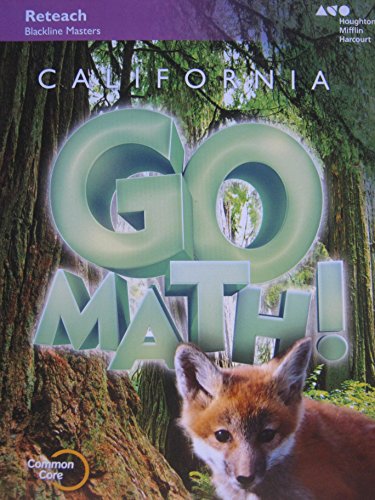 Houghton Mifflin Harcourt Go Math! California Reteach Workbook Blackline MastersGrade 3