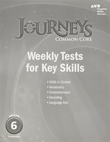 Journeys Common Core Weekly Assessments Grade 6
