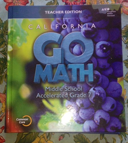 Holt McDougal Go Math! California Teacher Edition Accelerated 7