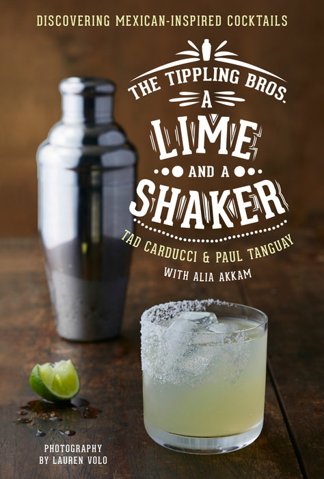 The Tippling Bros. A Lime And A Shaker