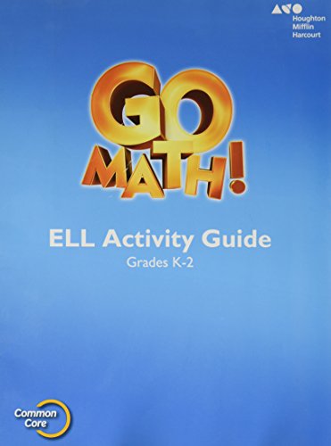 Go Math! English Language Learners Activity Guide for Teacher Grades K-2