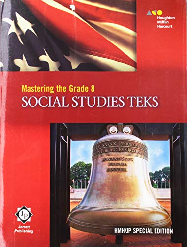 United States History Texas Mastering Grade 8 Social Studies TEKSWorktext