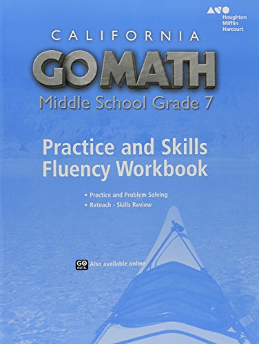 Go Math! California Practice Fluency Workbook Grade 7