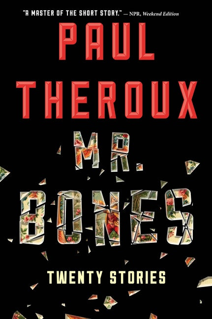 Mr. Bones: Twenty Stories