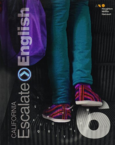 Houghton Mifflin Harcourt Escalate English California Student Edition Grade 6 2017