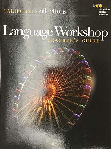 Collections California Language Workshop Teacher's Guide Grade 6