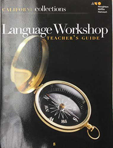Collections California Language Workshop Teacher's Guide Grade 8