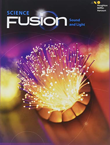 ScienceFusion Student Edition Interactive Worktext Module J Module J: Sound andLight 2017