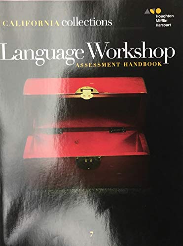 Collections California Language Workshop Assessment Handbook Grade 7
