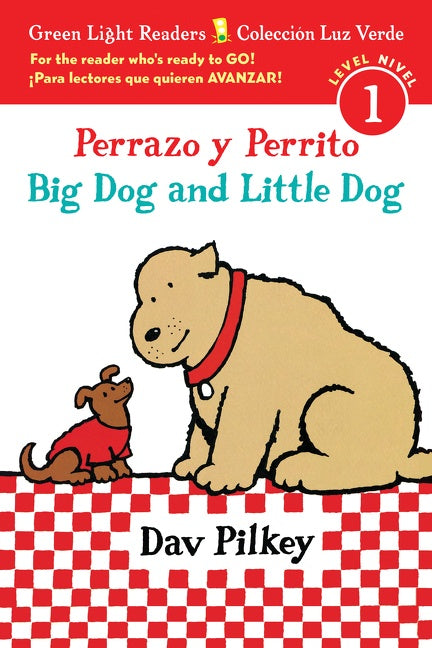 Big Dog and Little Dog/Perrazo y Perrito: Bilingual English-Spanish