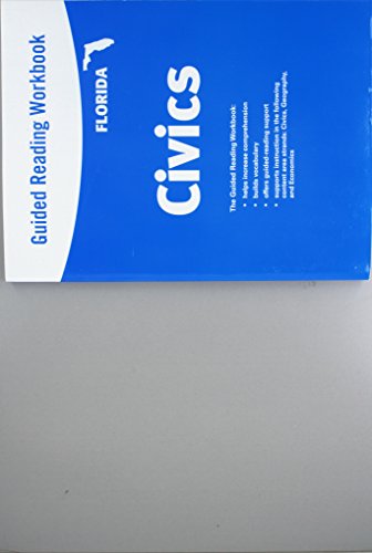 HMH Social Studies: Civics in Practice Integrated: Civics, Econ, & Geography Florida Guided Reading Student Workbook