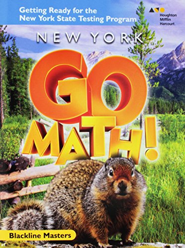 New York Go Math! Getting Ready for the NY CC Mathematics Test BlackLine MasterStudent Edition Grade 4